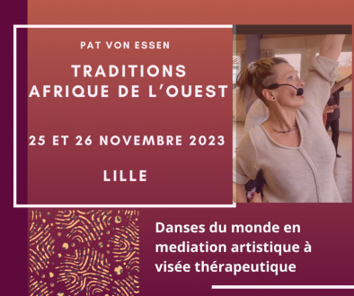 Danse expression primitive rythme thérapie Patricia Von Essen formation professionnelle traditions afrique de l'ouest Lille 25 novembre 2023