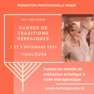 Danse expression primitive rythme thérapie Patricia Von Essen formation professionnelle traditions hébraiques Toulouse 2 décembre 2023