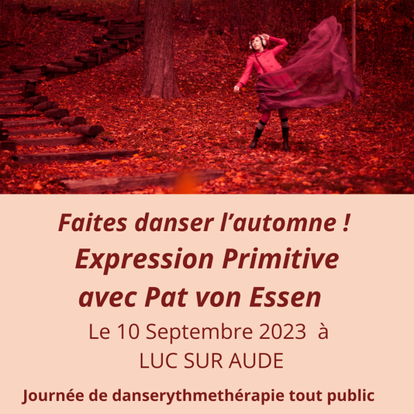Danse expression primitive rythme thérapie Patricia Von Essen Journée pour danser Luc sur Aude 10 septembre 2023
